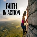 Actioning your faith effectively