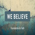 I Believe - Foundations That Hold